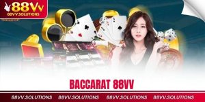 Baccarat 88VV