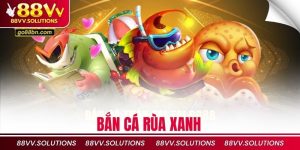 bắn cá rùa xanh