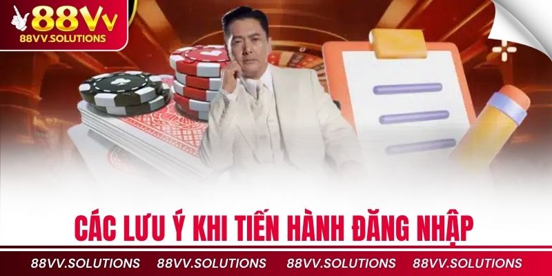 Các lưu ý khi tiến hành đăng nhập